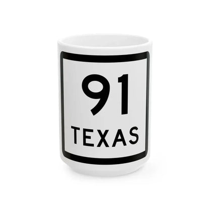 Texas 91 (Texas) (Road Sign) White Coffee Mug 15oz - Go Mug Yourself