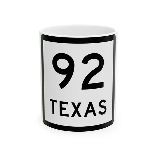 Texas 92 (Texas) (Road Sign) White Coffee Mug 11oz - Go Mug Yourself