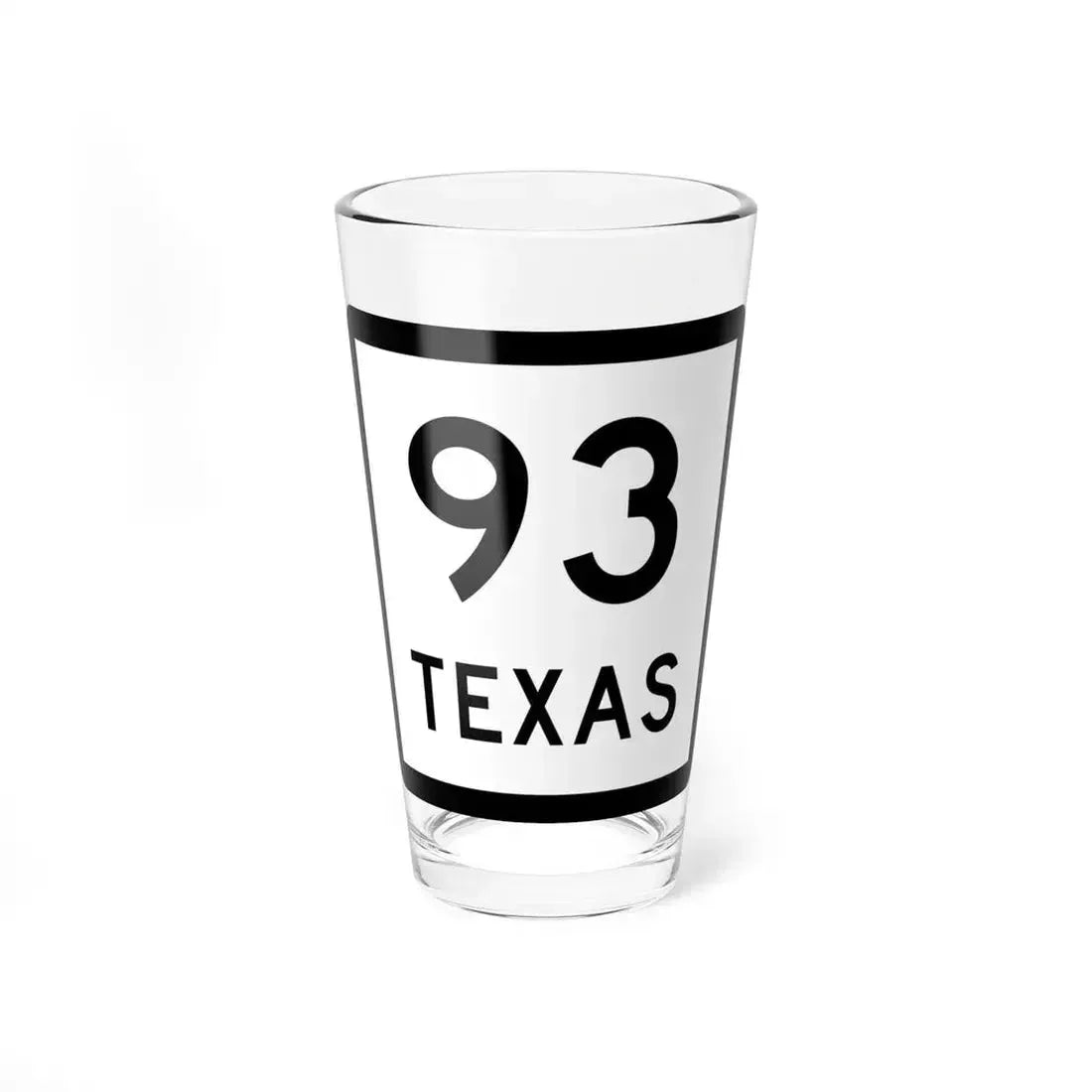 Texas 93 (Texas) (Road Sign) Pint Glass 16oz 16oz - Go Mug Yourself