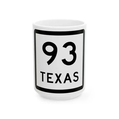 Texas 93 (Texas) (Road Sign) White Coffee Mug 15oz - Go Mug Yourself