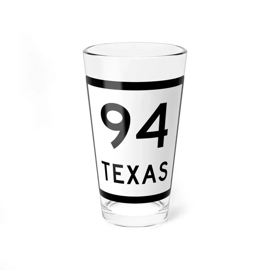 Texas 94 (Texas) (Road Sign) Pint Glass 16oz 16oz - Go Mug Yourself