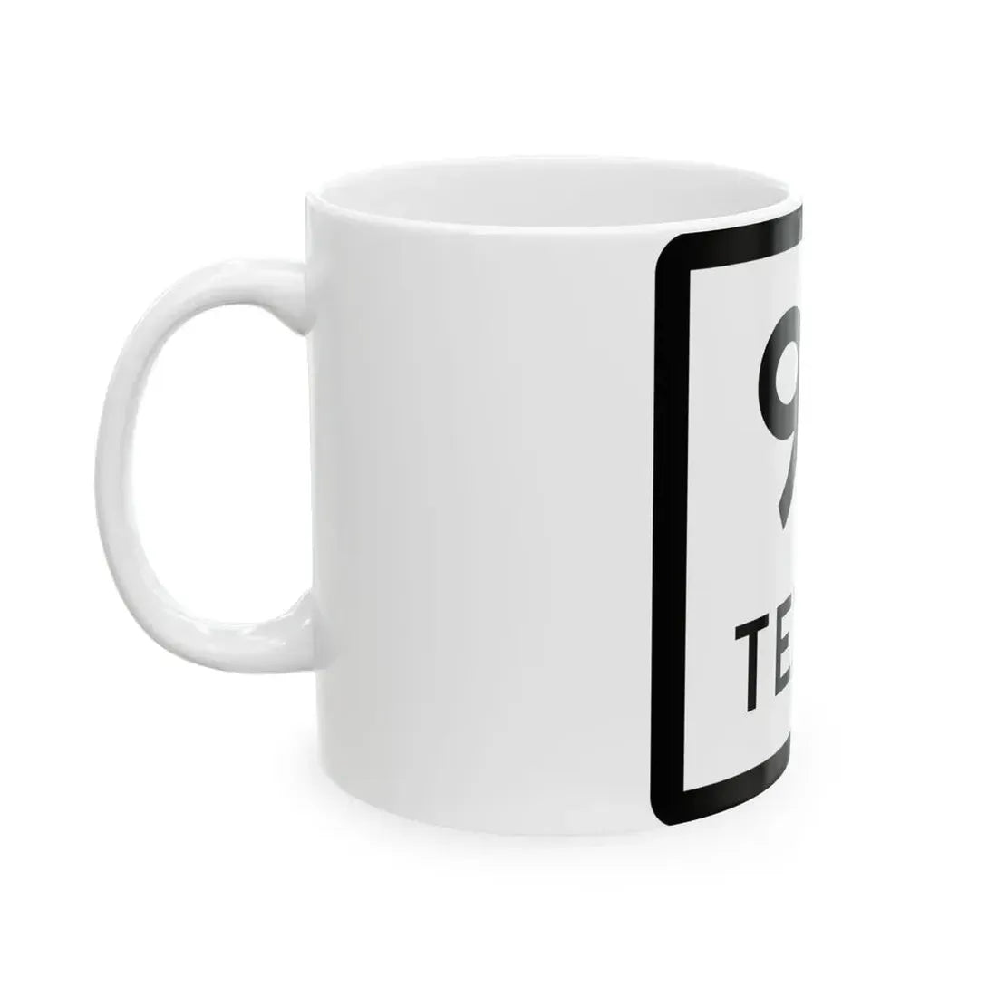 Texas 94 (Texas) (Road Sign) White Coffee Mug - Go Mug Yourself