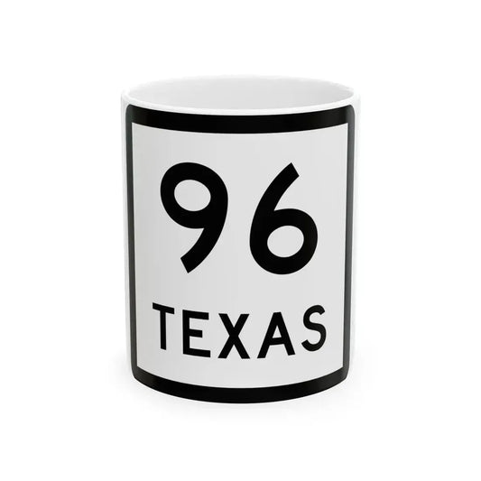 Texas 96 (Texas) (Road Sign) White Coffee Mug 11oz - Go Mug Yourself