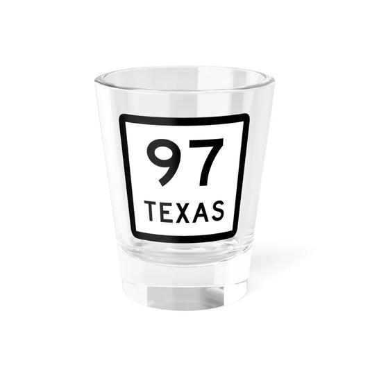 Texas 97 (Texas) (Road Sign) Shot Glass 1.5oz 1.5oz - Go Mug Yourself
