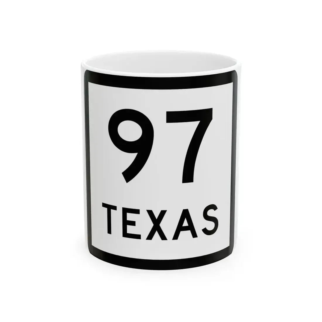 Texas 97 (Texas) (Road Sign) White Coffee Mug 11oz - Go Mug Yourself