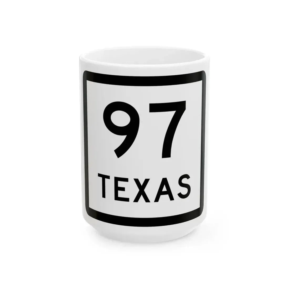 Texas 97 (Texas) (Road Sign) White Coffee Mug 15oz - Go Mug Yourself
