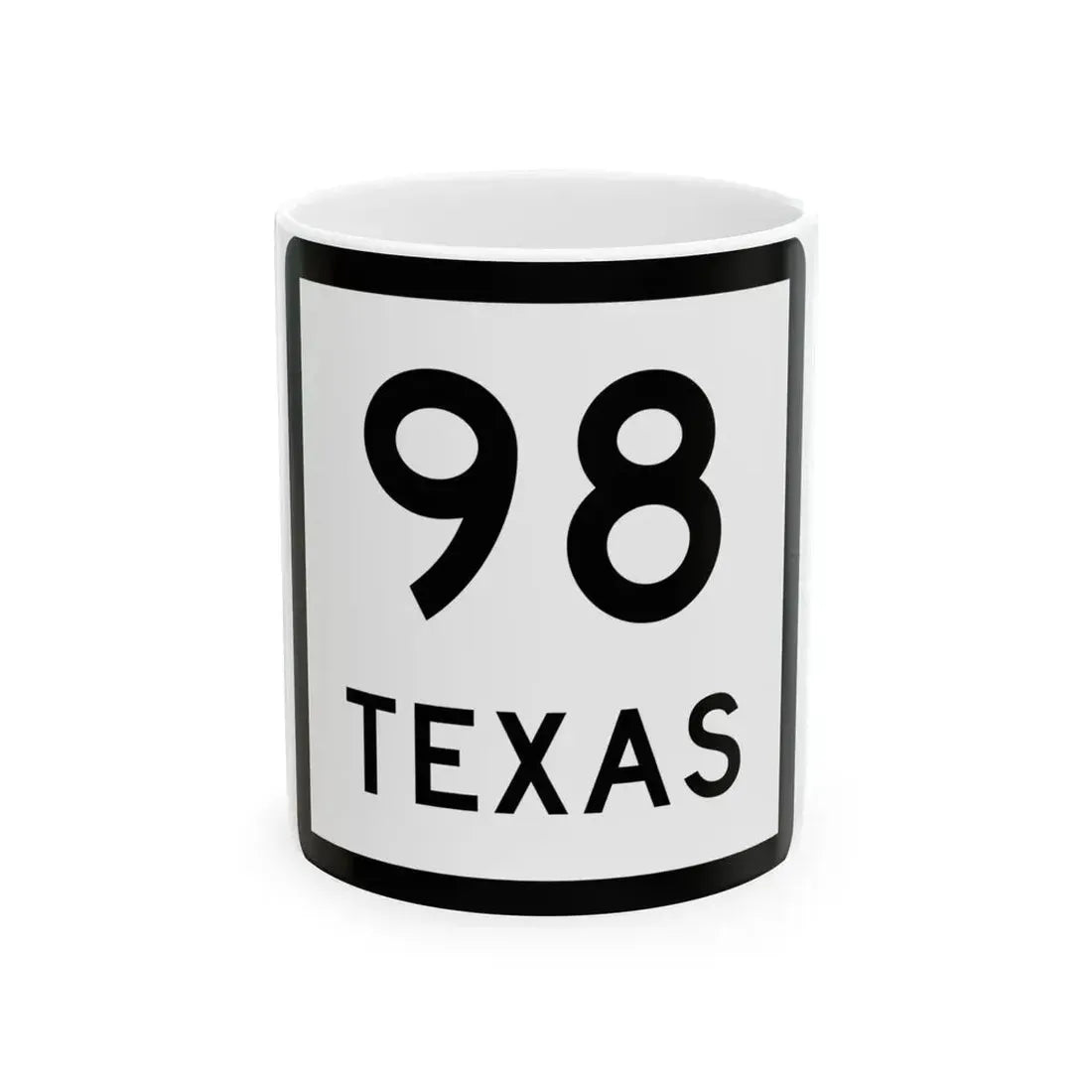 Texas 98 (Texas) (Road Sign) White Coffee Mug 11oz - Go Mug Yourself
