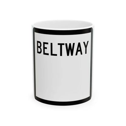 Texas Beltway blank (Texas) (Road Sign) White Coffee Mug 11oz - Go Mug Yourself