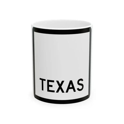 Texas blank (Texas) (Road Sign) White Coffee Mug 11oz - Go Mug Yourself