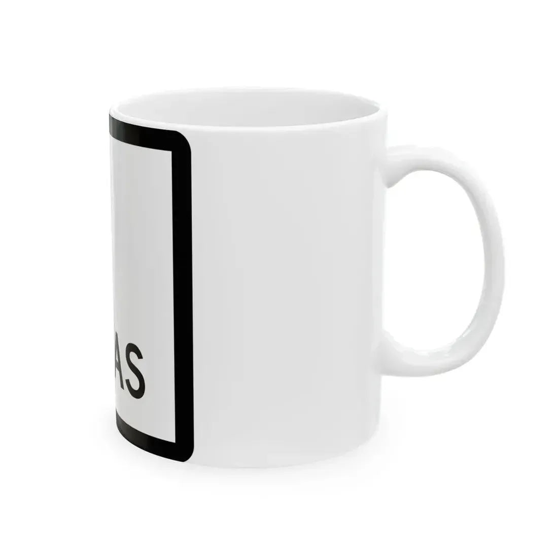 Texas blank (Texas) (Road Sign) White Coffee Mug - Go Mug Yourself