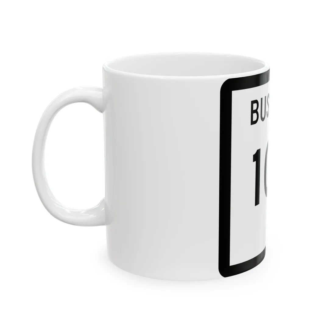 Texas Business 105 (Texas) (Road Sign) White Coffee Mug - Go Mug Yourself