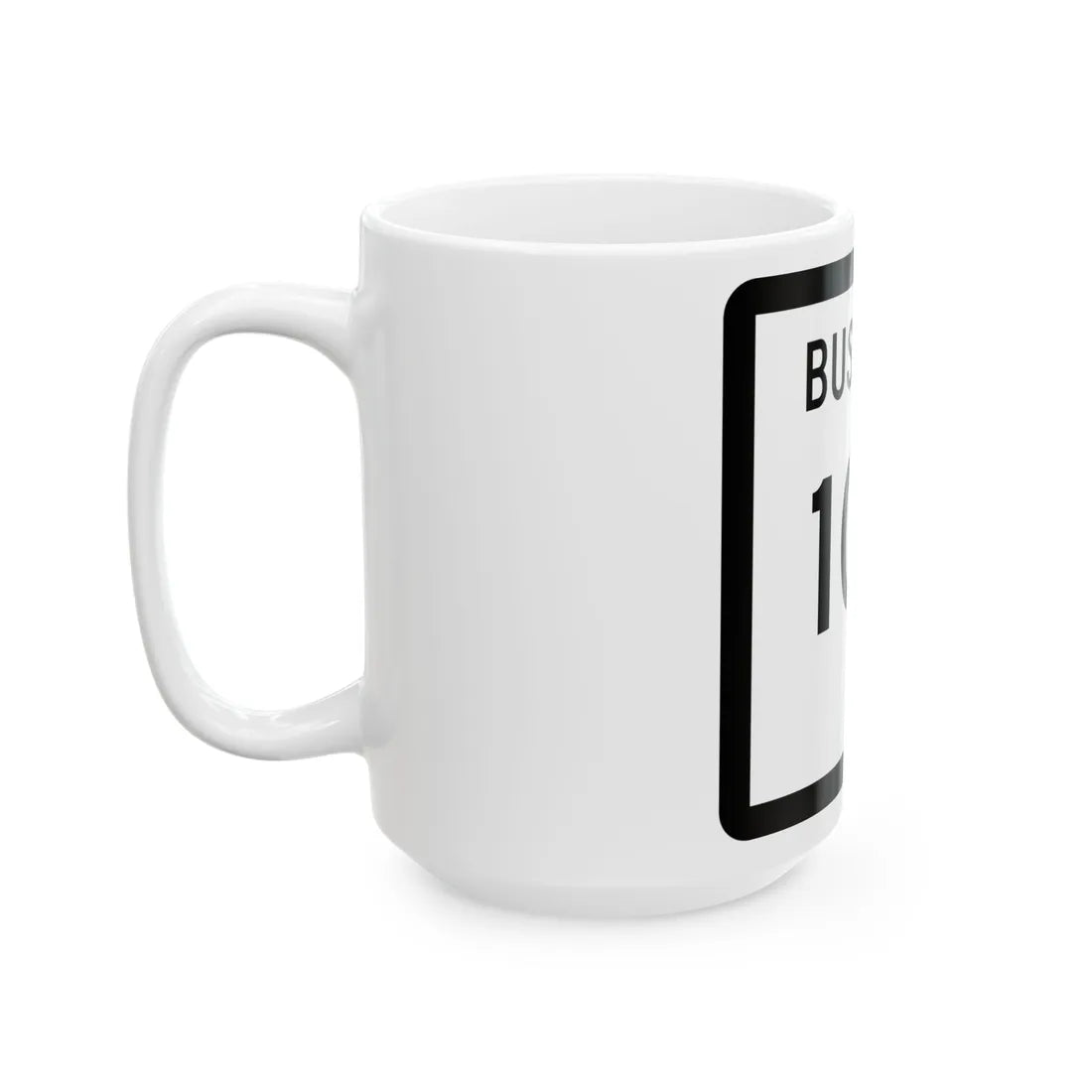 Texas Business 105 (Texas) (Road Sign) White Coffee Mug - Go Mug Yourself