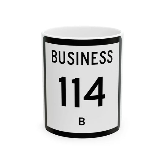Texas Business 114-B (Texas) (Road Sign) White Coffee Mug 11oz - Go Mug Yourself