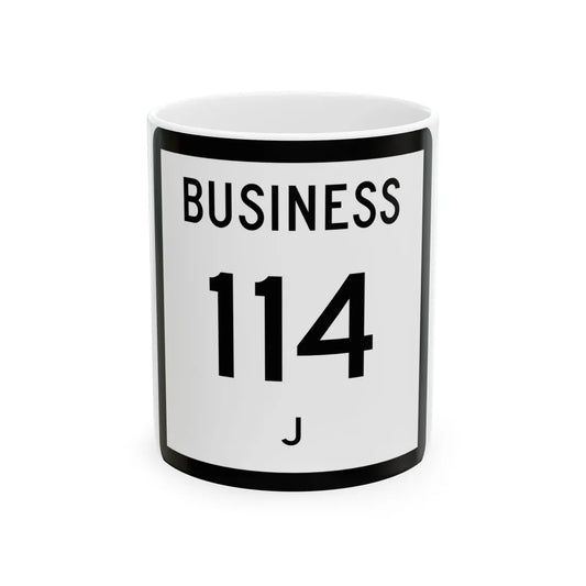 Texas Business 114-J (Texas) (Road Sign) White Coffee Mug 11oz - Go Mug Yourself