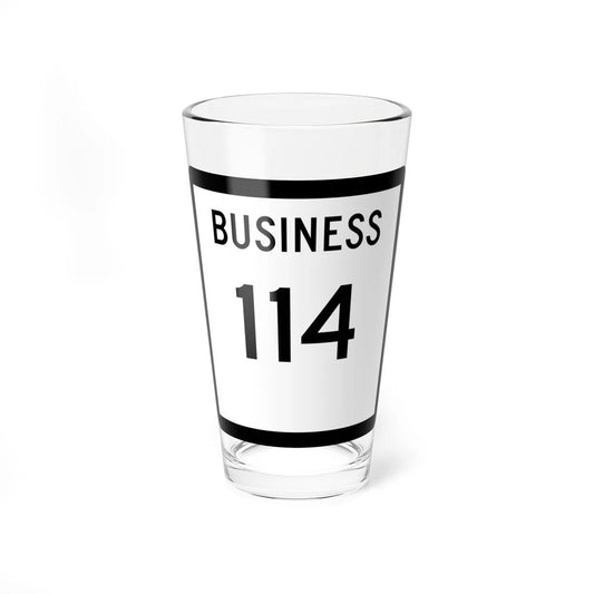 Texas Business 114 (Texas) (Road Sign) Pint Glss 16oz 16oz - Go Mug Yourself