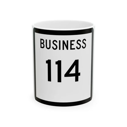 Texas Business 114 (Texas) (Road Sign) White Coffee Mug 11oz - Go Mug Yourself
