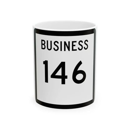 Texas Business 146 (Texas) (Road Sign) White Coffee Mug 11oz - Go Mug Yourself