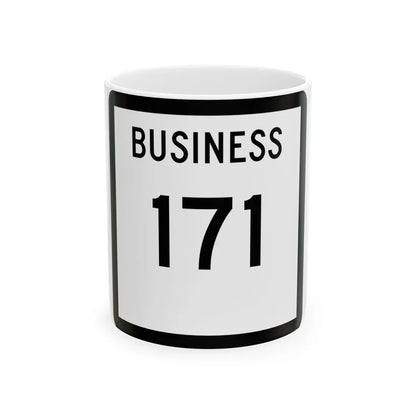 Texas Business 171 (Texas) (Road Sign) White Coffee Mug 11oz - Go Mug Yourself