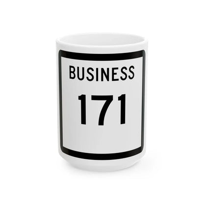Texas Business 171 (Texas) (Road Sign) White Coffee Mug 15oz - Go Mug Yourself