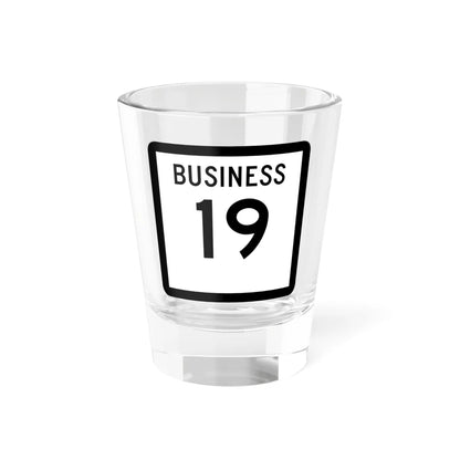 Texas Business 19 (Texas) (Road Sign) Shot Glass 1.5oz 1.5oz - Go Mug Yourself