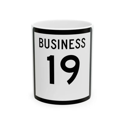 Texas Business 19 (Texas) (Road Sign) White Coffee Mug 11oz - Go Mug Yourself
