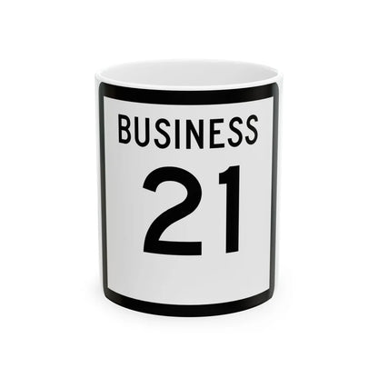 Texas Business 21 (Texas) (Road Sign) White Coffee Mug 11oz - Go Mug Yourself