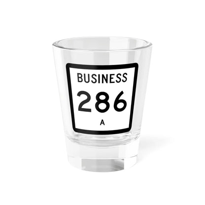 Texas Business 286-A (Texas) (Road Sign) Shot Glass 1.5oz 1.5oz - Go Mug Yourself