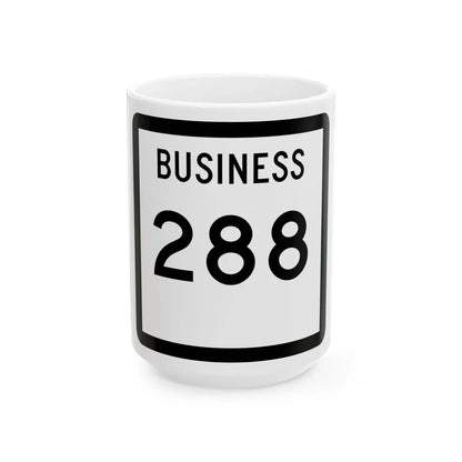 Texas Business 288 (Texas) (Road Sign) White Coffee Mug 15oz - Go Mug Yourself