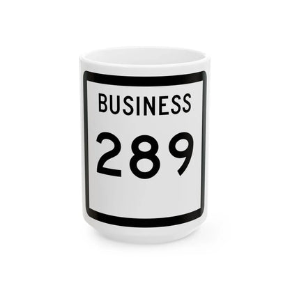 Texas Business 289 (Texas) (Road Sign) White Coffee Mug 15oz - Go Mug Yourself