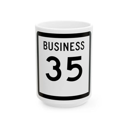 Texas Business 35 (Texas) (Road Sign) White Coffee Mug 15oz - Go Mug Yourself