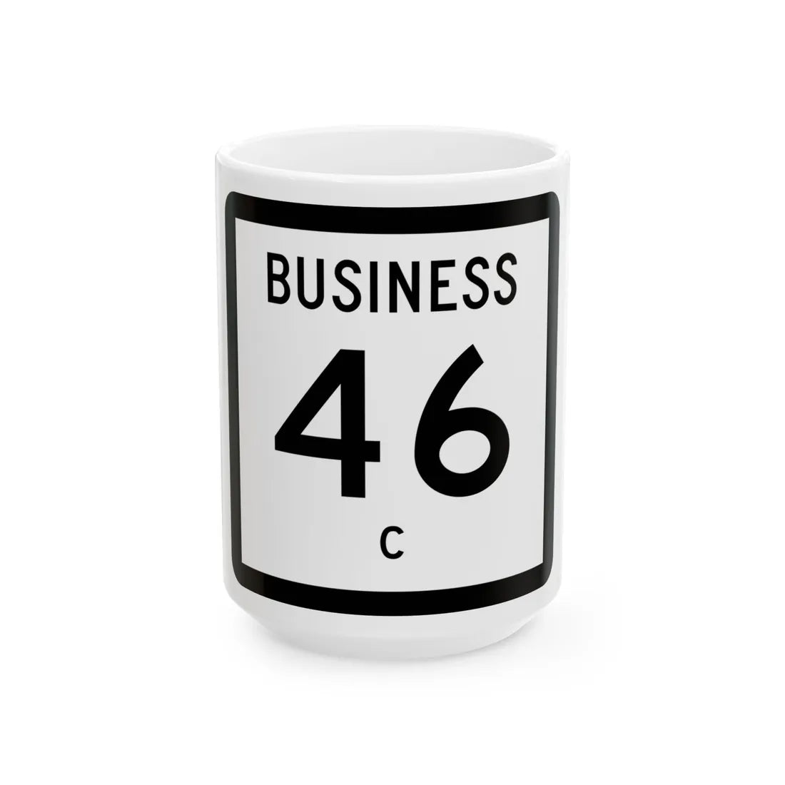 Texas Business 46-C (Texas) (Road Sign) White Coffee Mug 15oz - Go Mug Yourself