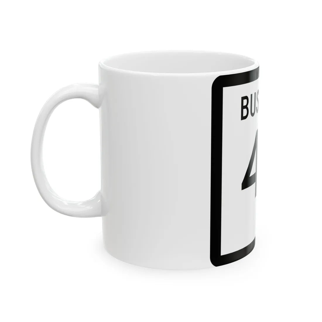 Texas Business 46-C (Texas) (Road Sign) White Coffee Mug - Go Mug Yourself
