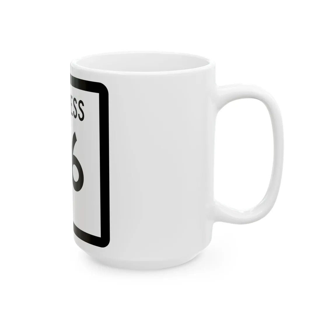 Texas Business 46-C (Texas) (Road Sign) White Coffee Mug - Go Mug Yourself