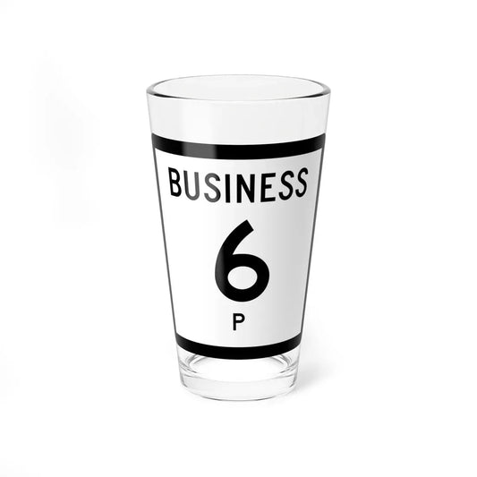Texas Business 6-P (Texas) (Road Sign) Pint Glass 16oz 16oz - Go Mug Yourself