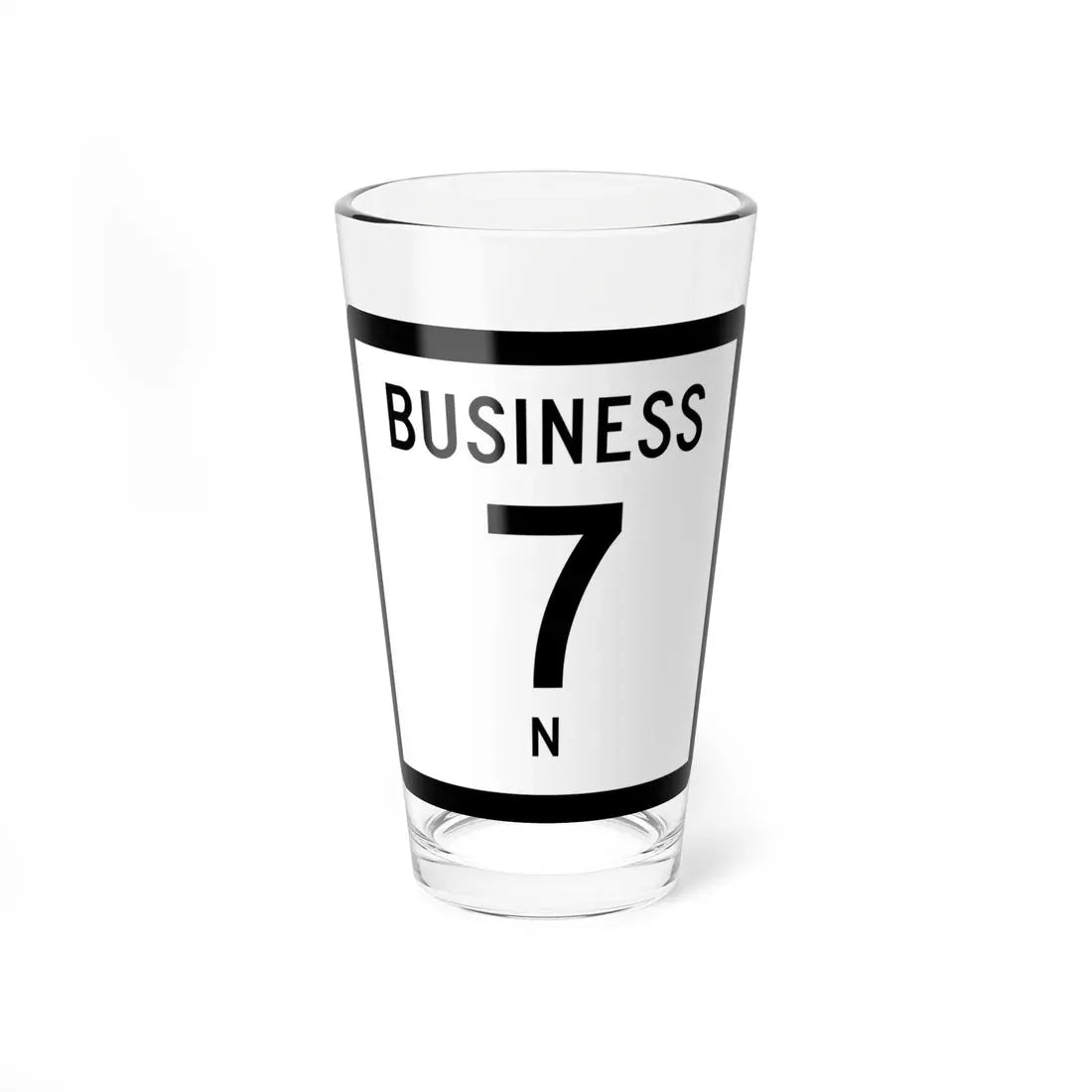Texas Business 7-N (Texas) (Road Sign) Pint Glass 16oz 16oz - Go Mug Yourself