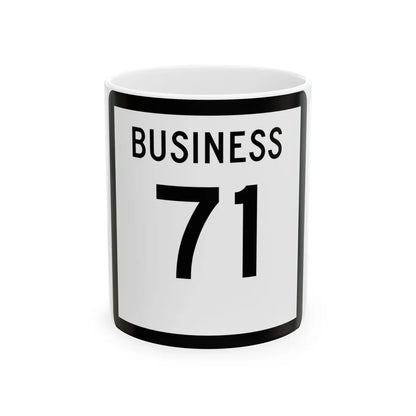 Texas Business 71 (Texas) (Road Sign) White Coffee Mug 11oz - Go Mug Yourself