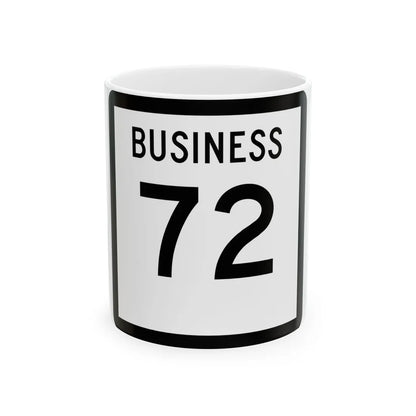 Texas Business 72 (Texas) (Road Sign) White Coffee Mug 11oz - Go Mug Yourself