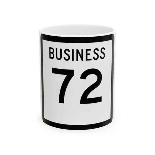 Texas Business 72 (Texas) (Road Sign) White Coffee Mug 11oz - Go Mug Yourself