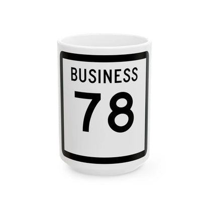 Texas Business 78 (Texas) (Road Sign) White Coffee Mug 15oz - Go Mug Yourself