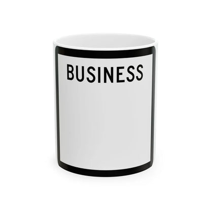 Texas Business blank (Texas) (Road Sign) White Coffee Mug 11oz - Go Mug Yourself
