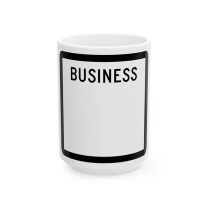 Texas Business blank (Texas) (Road Sign) White Coffee Mug 15oz - Go Mug Yourself