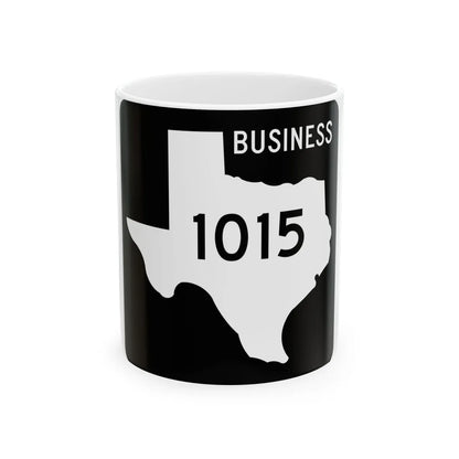 Texas Business FM 1015 (Texas) (Road Sign) White Coffee Mug 11oz - Go Mug Yourself