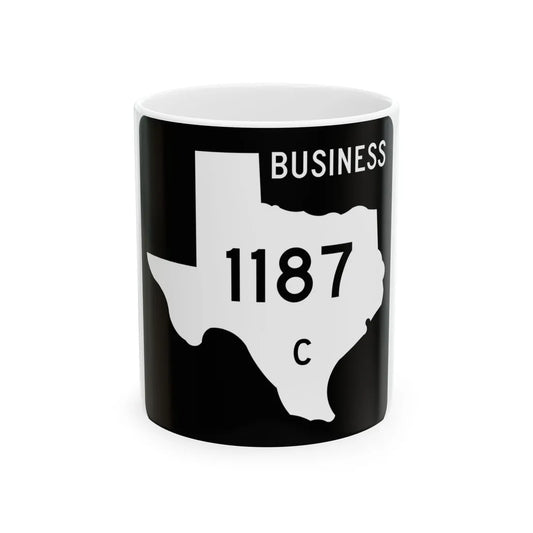 Texas Business FM 1187-C (Texas) (Road Sign) White Coffee Mug 11oz - Go Mug Yourself