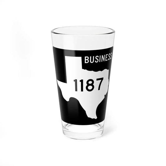 Texas Business FM 1187 (Texas) (Road Sign) Pint Glass 16oz 16oz - Go Mug Yourself