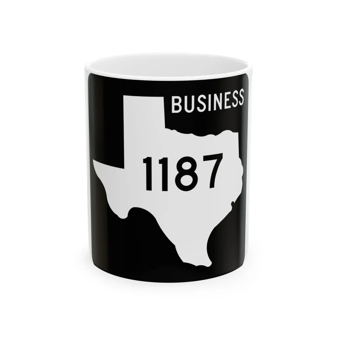 Texas Business FM 1187 (Texas) (Road Sign) White Coffee Mug 11oz - Go Mug Yourself