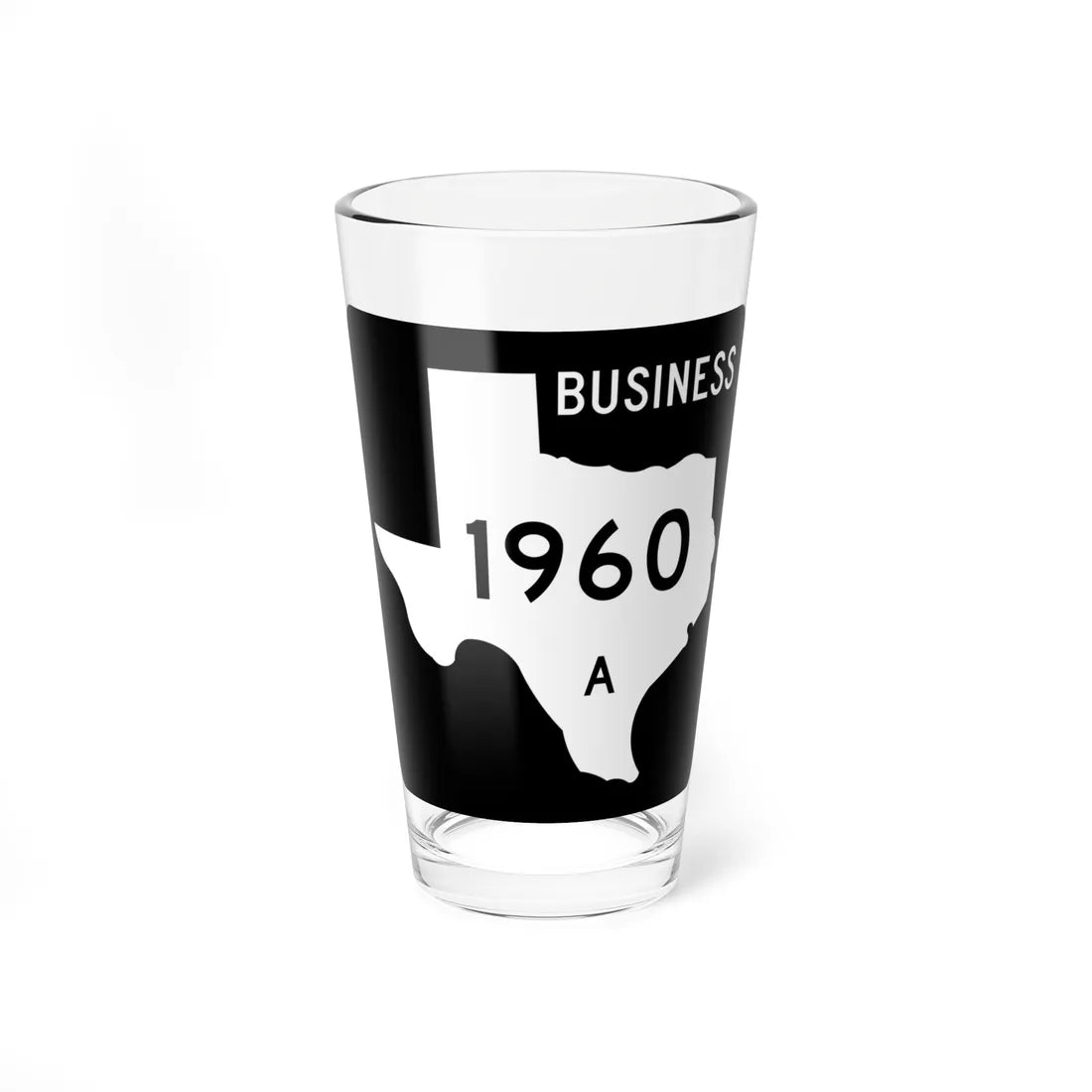 Texas Business FM 1960-A (Texas) (Road Sign) Pint Glass 16oz 16oz - Go Mug Yourself