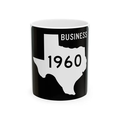Texas Business FM 1960 (Texas) (Road Sign) White Coffee Mug 11oz - Go Mug Yourself
