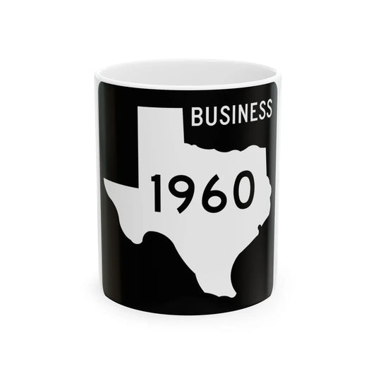 Texas Business FM 1960 (Texas) (Road Sign) White Coffee Mug 11oz - Go Mug Yourself