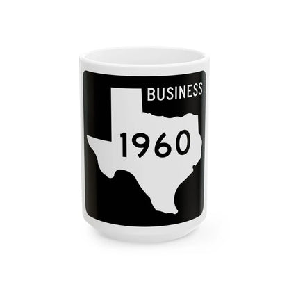 Texas Business FM 1960 (Texas) (Road Sign) White Coffee Mug 15oz - Go Mug Yourself