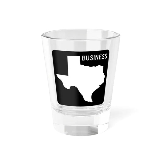 Texas Business FM blank (Texas) (Road Sign) Shot Glass 1.5oz 1.5oz - Go Mug Yourself